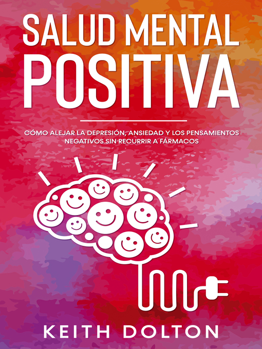 Title details for Salud Mental Positiva by Keith Dolton - Available